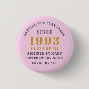 Badge Rond 2,50 Cm 30th Birthday Born 1993 Ajouter Nom Rose Grey