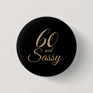 Badge Rond 2,50 Cm 60 et cadeau d'anniversaire noir impertinent de