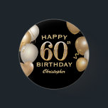 Badge Rond 2,50 Cm 60e fête d'anniversaire Ballons noirs et or<br><div class="desc">60e fête d'anniversaire Ballons Noir et Or et Bouton Confetti. Pour plus de personnalisation,  cliquez sur le bouton "Customiser" et utilisez notre outil de conception pour modifier ce modèle.</div>
