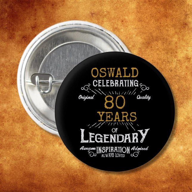 Badge Rond 2,50 Cm 80e anniversaire Black Gold Legendary Retro (Personalized elegant buttons that are easy to customize for that special 80th birthday party.)