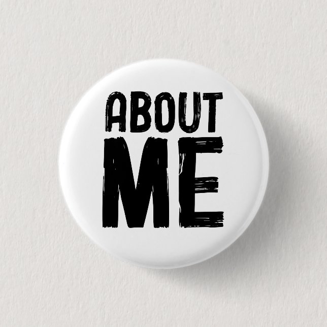 Badge Rond 2,50 Cm À propos de moi motivation (Devant)