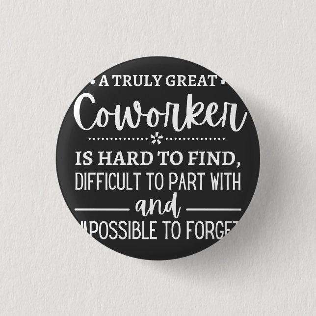 Badge Rond 2,50 Cm A Truly Great Coworker (Devant)
