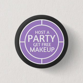 Badge Rond 2,50 Cm Accueillez une partie, gagnez le maquillage libre
