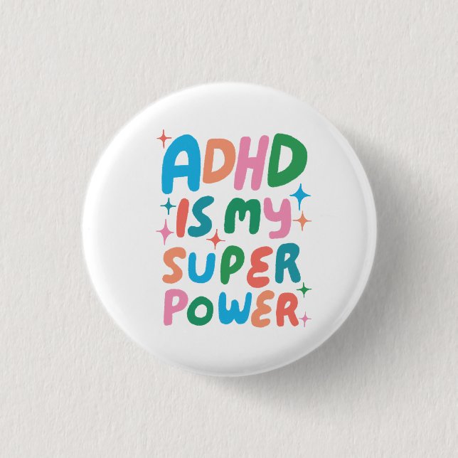 Badge Rond 2,50 Cm ADHD est ma superpuissance Fun Bulle Lettres color (Devant)