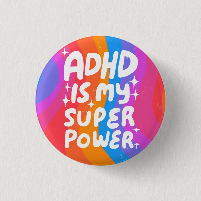 Badge Rond 2,50 Cm ADHD est ma superpuissance Fun Bulle Lettres color (Devant)