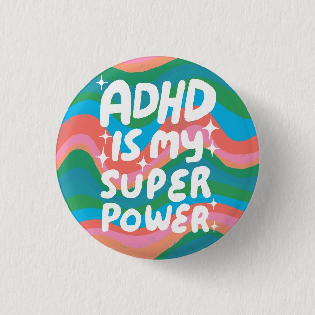 Badge Rond 2,50 Cm ADHD est ma superpuissance Fun Bulle Lettres color (Devant)