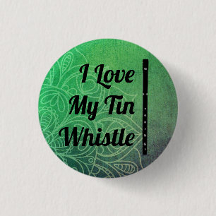 Badge Rond 2,50 Cm Aimer Mon Tin Whistle Pin Bagde