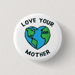 Badge Rond 2,50 Cm Aimez Votre Mère Terre Cœur