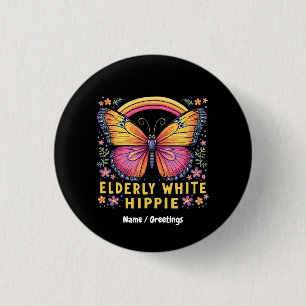 Badge Rond 2,50 Cm Aîné Blanc Hippie Drôle Citation Humour Rétro