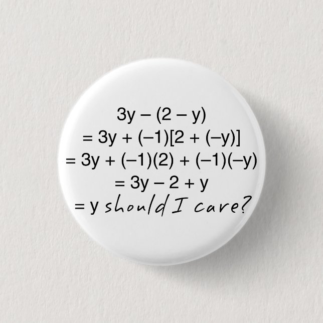 Badge Rond 2,50 Cm Algebra Pourquoi devrais-je me soucier de l'Humour (Devant)