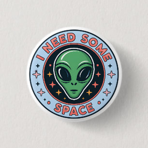 Badge Rond 2,50 Cm Alien Vert J'ai Besoin d'Espace Graphique Rétro