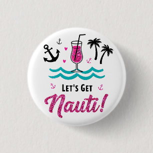 Badge Rond 2,50 Cm Allons-y Nauti ! Bouton de fête pour l'équipe de l