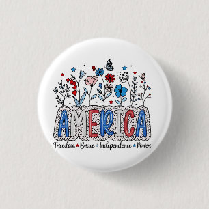 Badge Rond 2,50 Cm America Freedom Brave indépendance Power 4 juillet