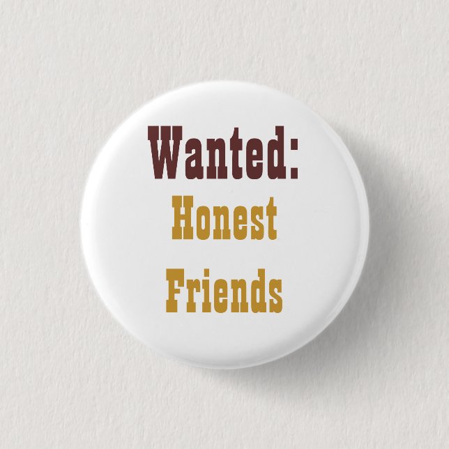 Badge Rond 2,50 Cm amis honnêtes (Devant)