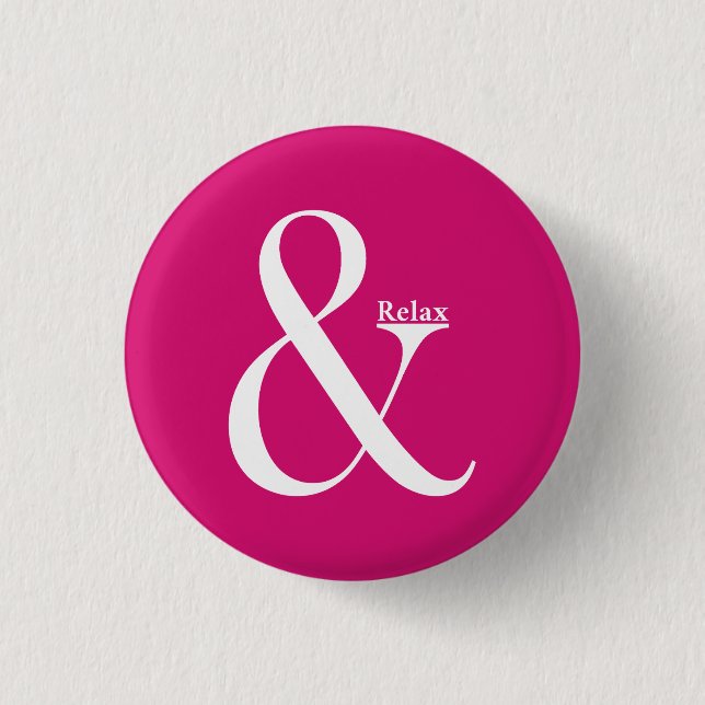 Badge Rond 2,50 Cm Ampersand Et Relax (Devant)