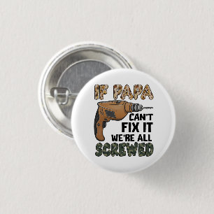 Badge Rond 2,50 Cm Amusant Pun Père plaisanter   FÊTE DES PÈRES