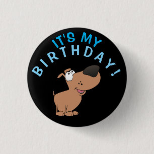 Badge Rond 2,50 Cm Anniversaire du chien !