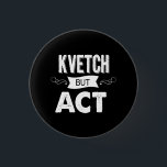 Badge Rond 2,50 Cm Annoncez vos intentions avec ceci<br><div class="desc">Juste un modèle de couleurs différent. Approprié aux personnes qui n'aiment pas la couleur.</div>