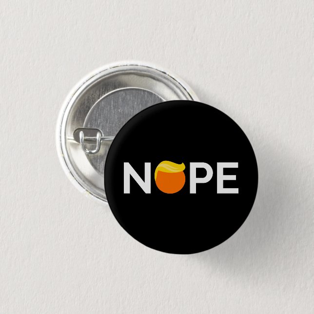 Badge Rond 2,50 Cm Anti-Trump - Nope Edition (Devant & derrière)