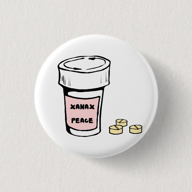 Badge Rond 2,50 Cm anxiety xanax peace (Devant)