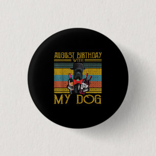 Badge Rond 2,50 Cm Août Anniversaire Avec Mon Canne Corso Chien 2020