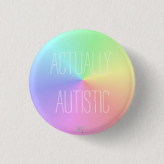 Badge Rond 2,50 Cm Arc-en-ciel "en fait autiste" Neurodiversity