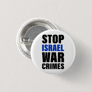 Badge Rond 2,50 Cm Arrêter les crimes de guerre d'Israël Palestine