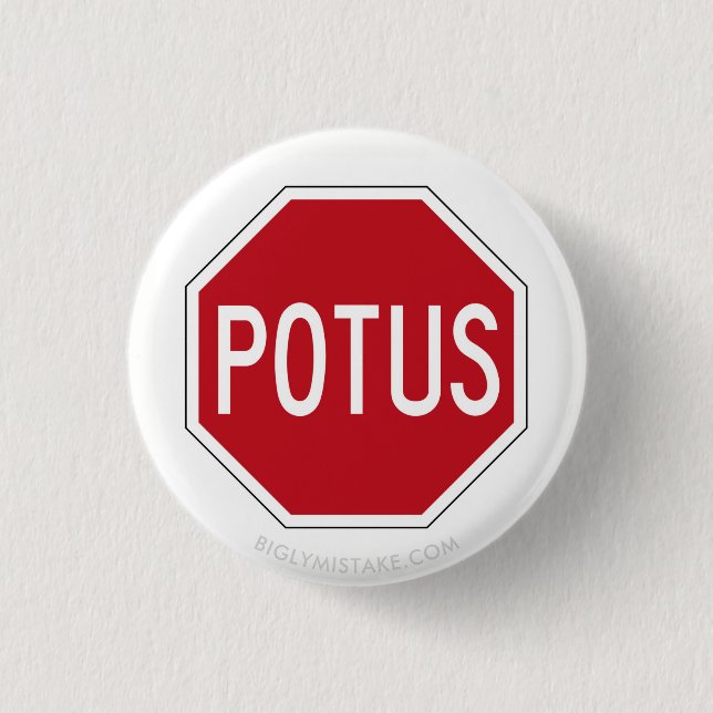 BADGE ROND 2,50 CM ARRÊTEZ POTUS (Devant)