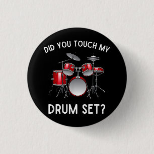 Badge Rond 2,50 Cm As-Tu Touché Ma Chemise De Batterie Drôle As-Tu To