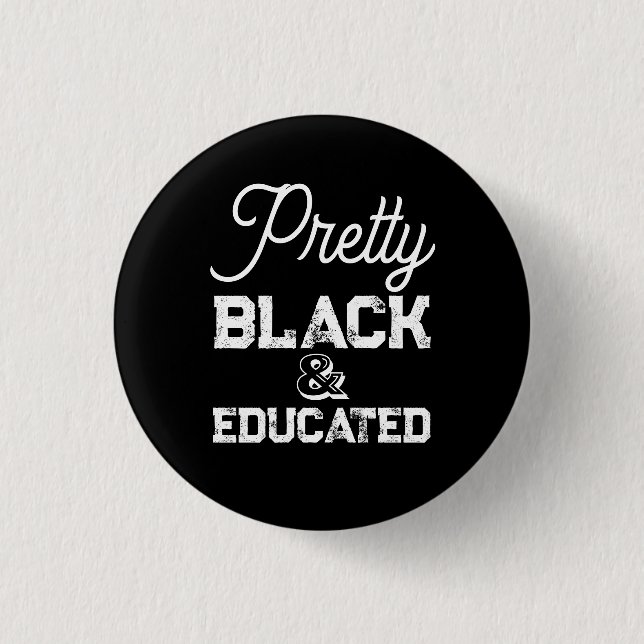 Badge Rond 2,50 Cm Assez noire et éduquée (Devant)