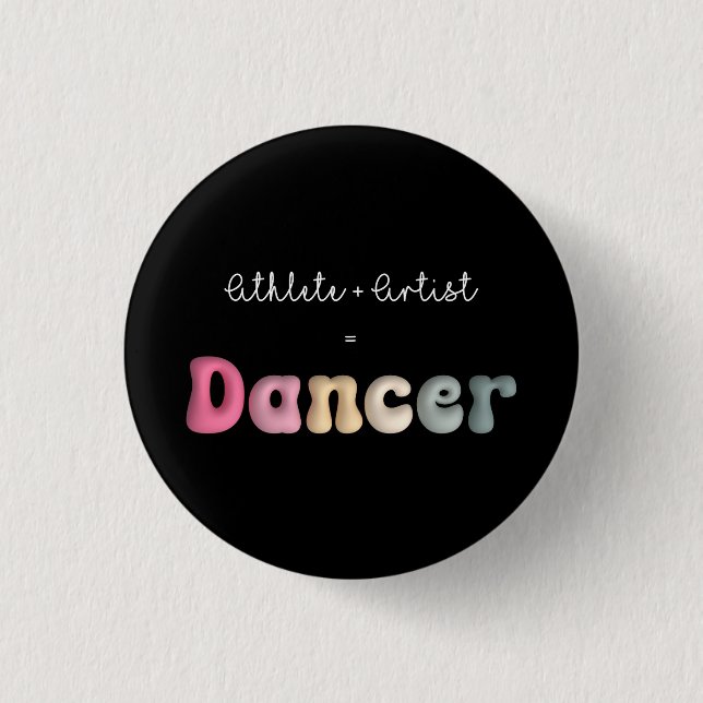 Badge Rond 2,50 Cm Athlète + Artiste = Danseuse, Funny gifT pour dans (Devant)