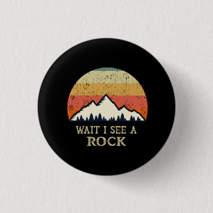 Badge Rond 2,50 Cm Attends De Voir Un Rock