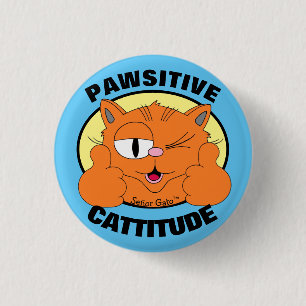Badge Rond 2,50 Cm Attitude féline positive Señor Gato Chat de dessin