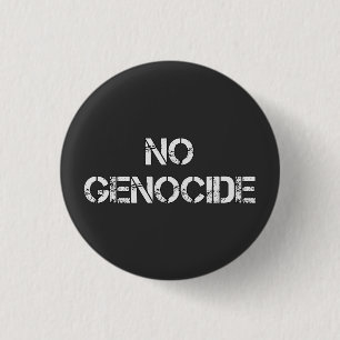 Badge Rond 2,50 Cm AUCUN génocide Dites non au génocide ARRÊTER L