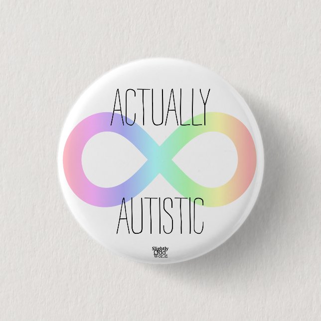 Badge Rond 2,50 Cm Autisme "en fait autiste" d'arc-en-ciel de (Devant)