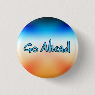 Badge Rond 2,50 Cm Avancer