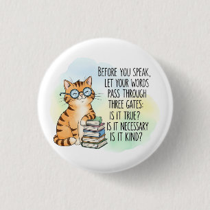 Badge Rond 2,50 Cm Avant De Parler, Soyez Gentils Devis de chat mot