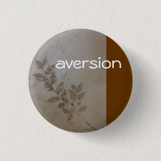 Badge Rond 2,50 Cm Aversion - branche