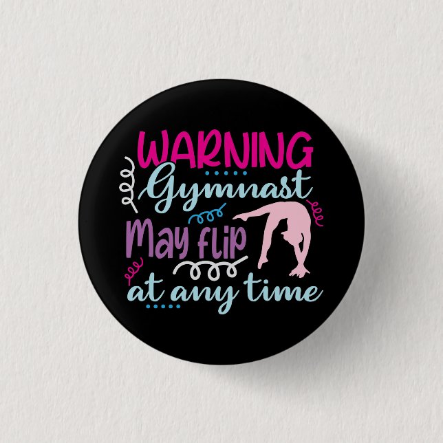 Badge Rond 2,50 Cm Avertissement Gymnaste peut se retourner à tout mo (Devant)