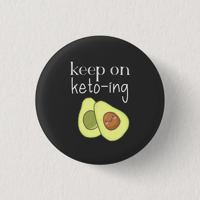 Badge Rond 2,50 Cm Avocado Funny Keep on Keto ing (Devant)