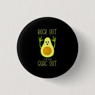 Badge Rond 2,50 Cm Avocado Rock Out Avec Votre Guac Out