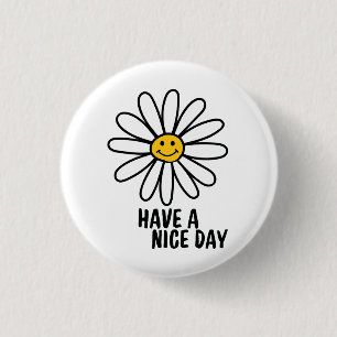 BADGE ROND 2,50 CM AVOIR UNE JOURNÉE AGRÉABLE