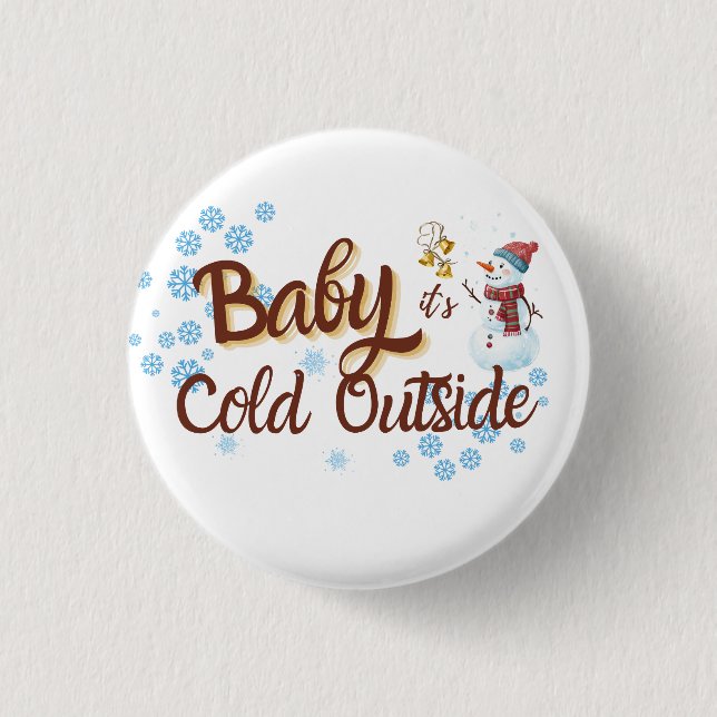 Badge Rond 2,50 Cm Baby It's Cold Outside, Cosy Winter Holiday Design (Devant)