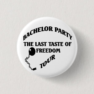 Badge Rond 2,50 Cm Bachelor Party Dernier Taste Of Freedom Tour