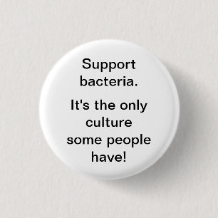 Badge Rond 2,50 Cm Bactéries de soutien