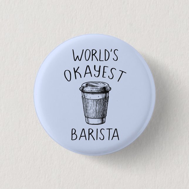 Badge Rond 2,50 Cm Barman d'Okayest du monde - bouton de Pin de (Devant)