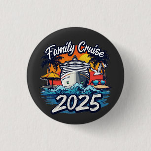 Badge Rond 2,50 Cm Bateau Family Cruise 2025 Family Matching