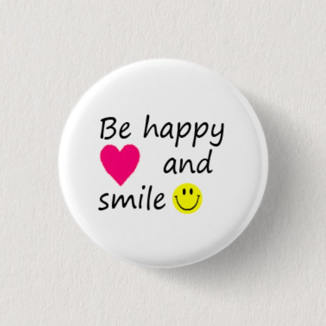 Badge Rond 2,50 Cm Be happy (Devant)