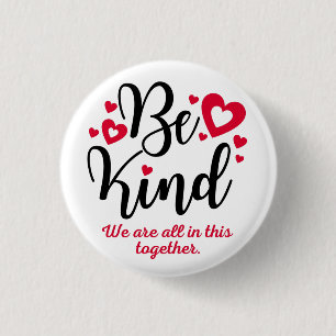 Badge Rond 2,50 Cm Be Kind Button, Tout ça ensemble
