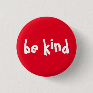 Badge Rond 2,50 Cm Be Kind Typography White Red